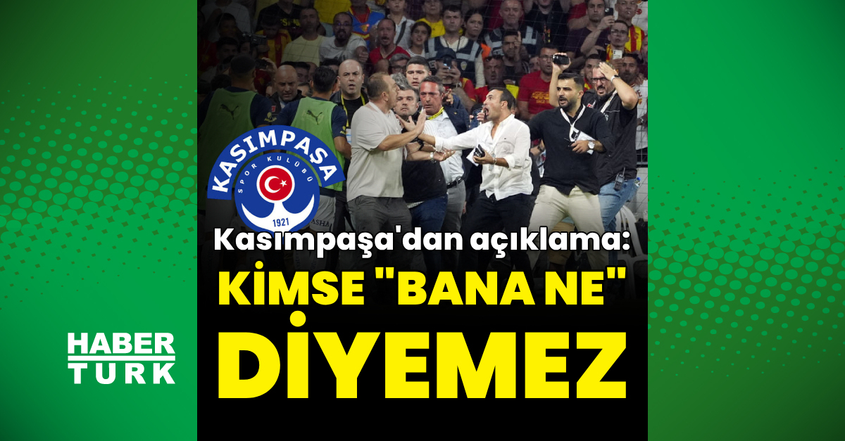 Kasımpaşa’dan İzmir’de yaşananlara dair açıklama: Kimse “bana ne” diyemez!