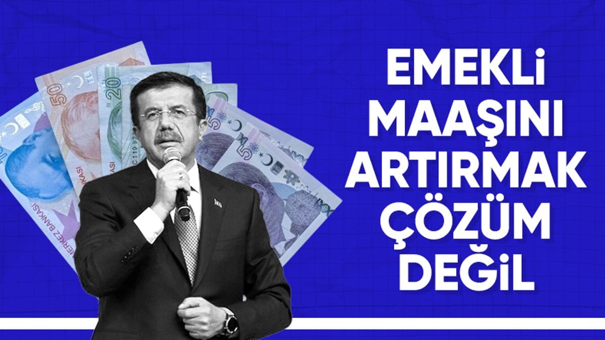 Nihat Zeybekci: Emekli maaşını artırmak çözüm değil