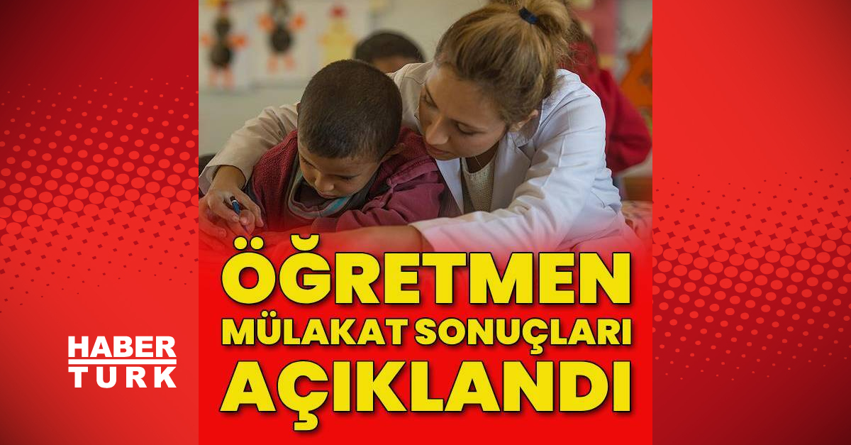 Sözleşmeli öğretmenlik mülakat sonuçları açıklandı